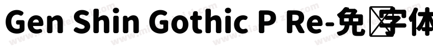 Gen Shin Gothic P Re字体转换